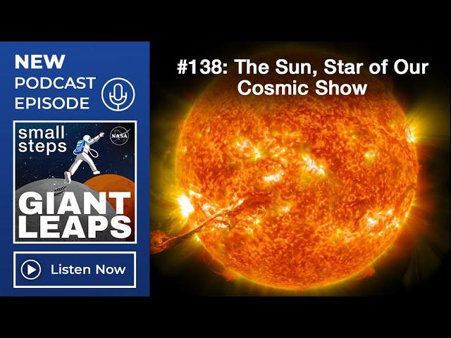 Podcast Episode 138: The Sun, Star of our Cosmic Show