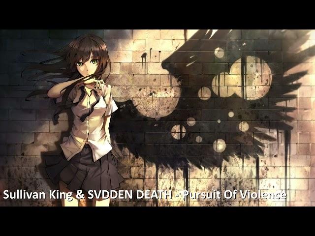 [Nightcore] Sullivan King & SVDDEN DEATH - Pursuit Of Violence