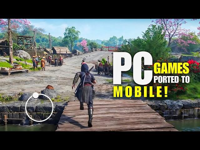 Top 10 Best PC & Console Games Ported to Android & iOS 2025