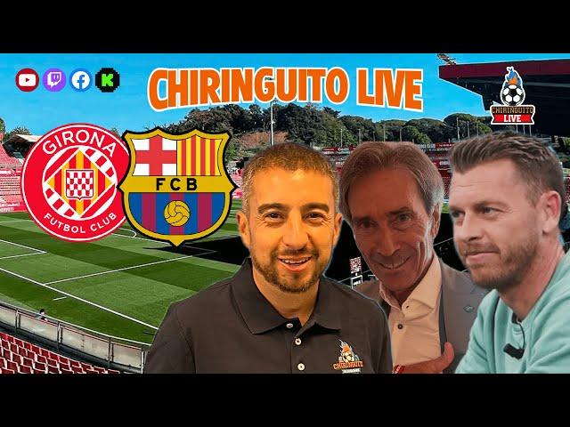  GIRONA - BARÇA | Chiringuito Live