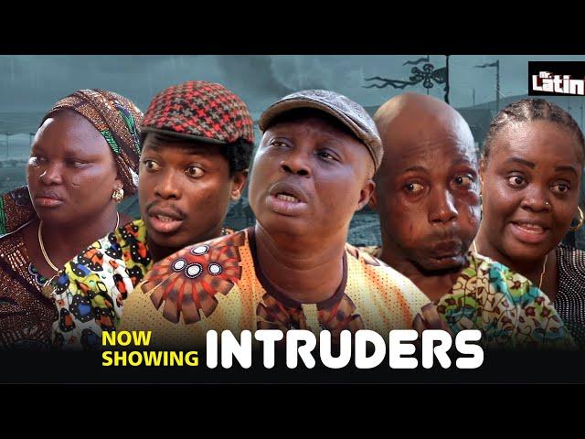 INTRUDERS / MRLATINTV/2025 Comedy Series Bolaji Amusan/Apakufor/Lanko Omo Dubai/Mr. Paragon