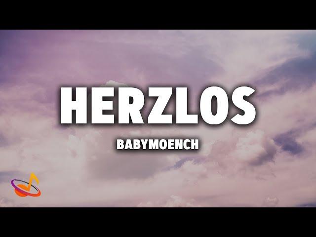 BABYMOENCH - HERZLOS [Lyrics]