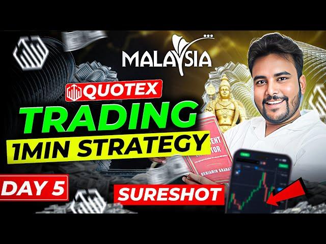 Quotex Secret Website DAY 5 | Luxury Life Of A Trader In Malaysia  Best Quotex Strategy 2025 Hindi