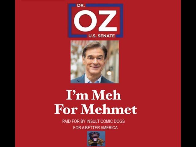 I'm "Meh" for Mehmet - Dr Oz campaign ad #shorts #DrOz #triumph