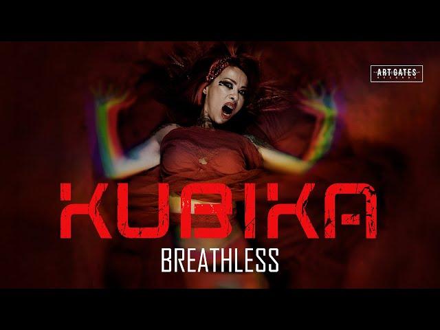 KUBIKA - Breathless (Official Video)