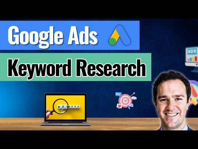 Google Ads Keyword Research Tutorial 2024