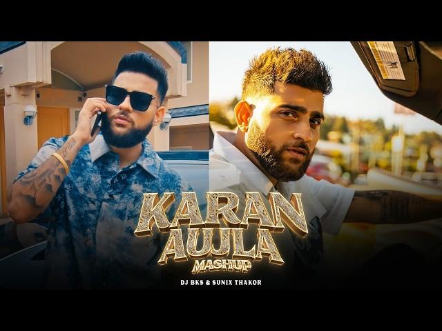 Karan Aujla Mashup 2024 | @DJBKS & Sunix Thakor | Punjabi Mashup | Best of Karan Aujla Hits