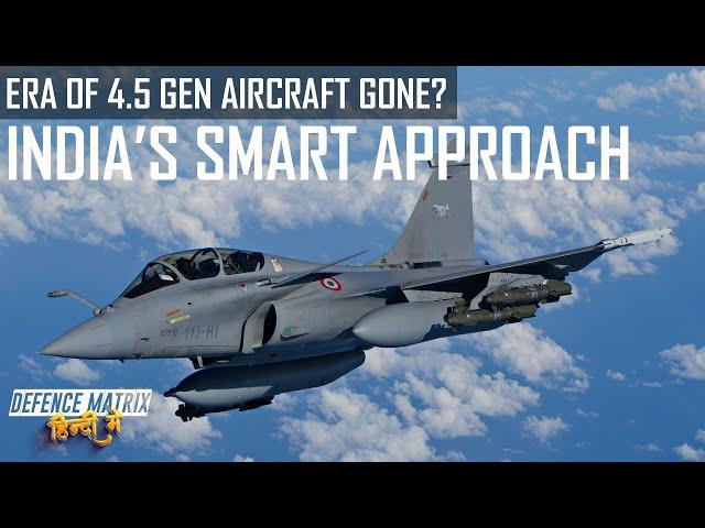 The era of 4.5 Gen Aircraft gone? | And the Smart Indian Approach | हिंदी में