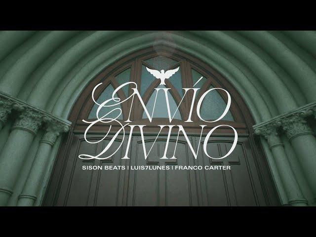 SISON BEATS & LUIS7LUNES FT. FRANCO CARTER  -  ENVÍO DIVINO (PROD. KID SÁNCHEZ)