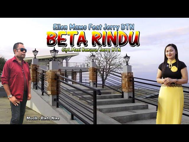 BETA RINDU || Ellen Mamo Feat Jerry BTN || Lagu Dansa Terbaru