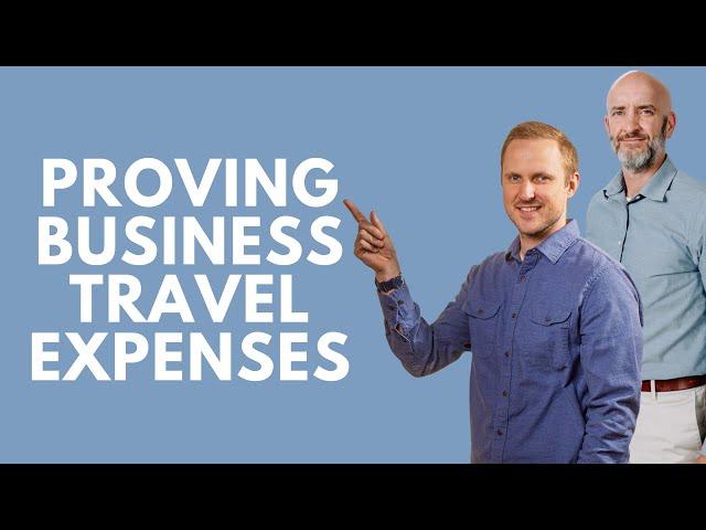 Proving Business Travel Expenses