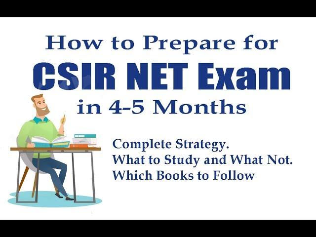 How to prepare for CSIR NET Exam in 5 Months | Complete Strategy | What to Study and what Not