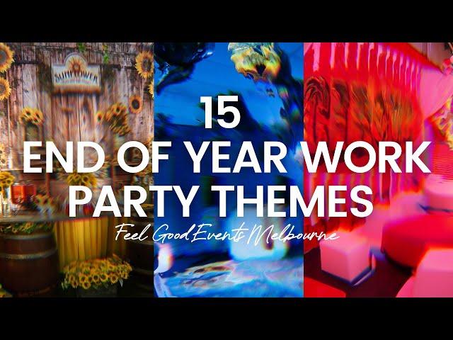 15 End Of Year Work Party Theme Ideas | FEEL GOOD EVENTS