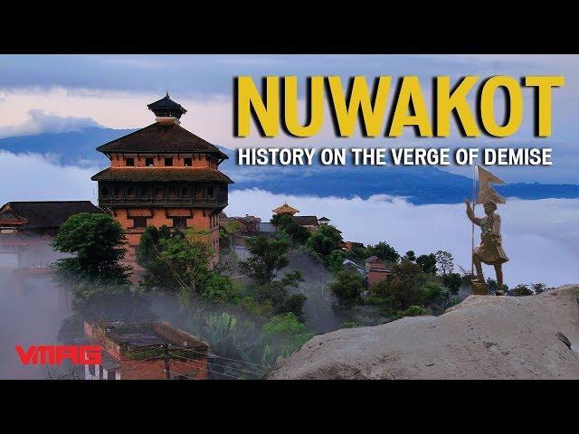 Nuwakot: History Fading Away