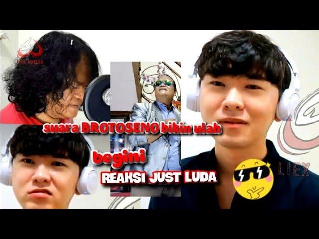 reaksi just luda liat gaya nyanyi brotoseno...yg bikin ulah(PARODY)