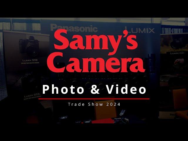 Samy's Camera Photo & Video Trade Show 2024