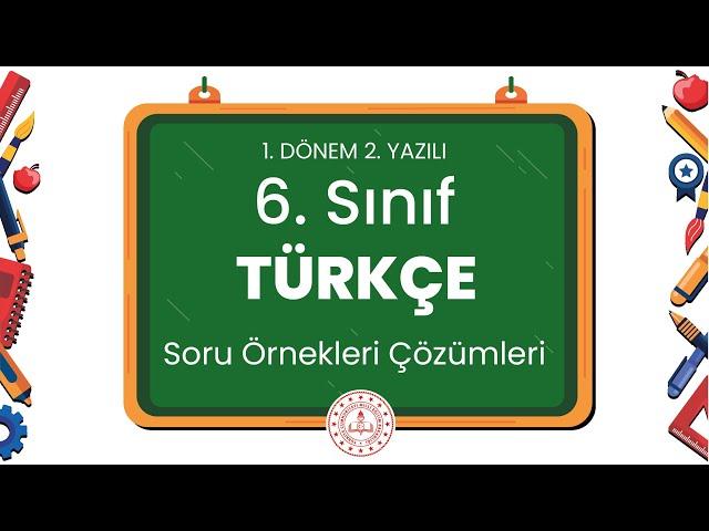 6. Sınıf Türkçe 1. Dönem 2. Yazılı Soru Örnekleri Çözümleri (2024 - 2025)