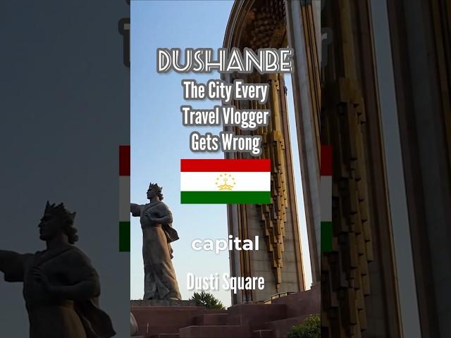 The capital of Tajikistan is called 'Monday'
