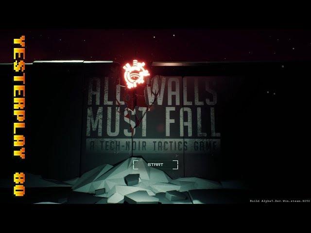 All Walls Must Fall (PC, inbetweengames, 2017)