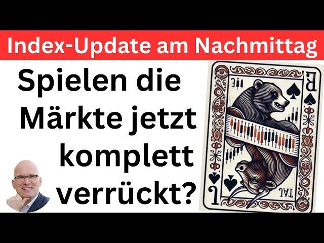 Index-Update am Nachmittag: Bulle & Bär stehen Kopf! | BORN-4-Trading