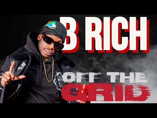 B Rich OFF THE GRID FREESTYLE