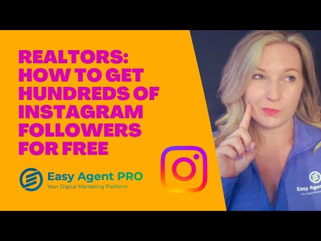 5 Ways to Get Instagram Followers on your Realtor Account for FREE!