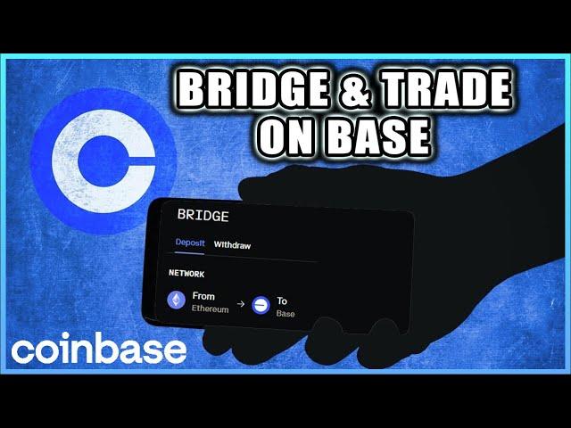 How To Bridge and Trade on BASE - Coinbase L2