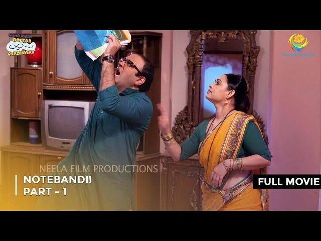 Notebandi! I FULL MOVIE | Part 1 Taarak Mehta Ka Ooltah Chashmah Ep 2073 to 2075