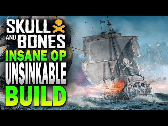 UNSINKABLE new BUILD! Skull and Bones