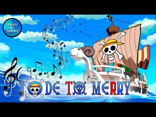 “Ode to Merry” One Piece Sea Shanty (A Going Merry Tribute)