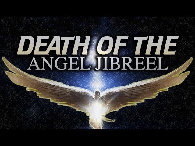 [EMOTIONAL] The Death Of Angel Jibreel - Powerful REMINDER by Omar Suleiman