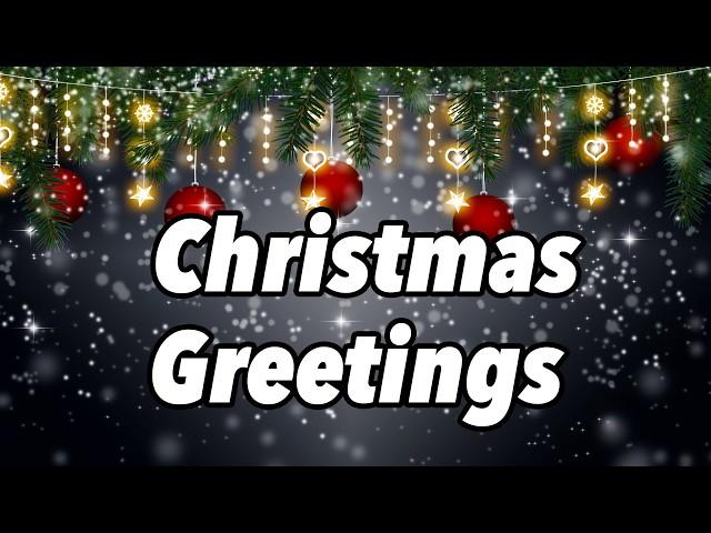 Christmas Greetings & Christmas WishesGreeting video to send & share