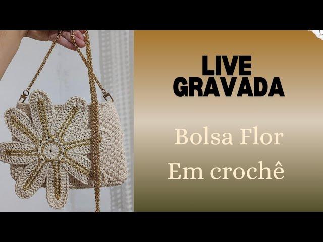 Live com Passo a passo Bolsa De crochê feita com Barbante + Bate Papo