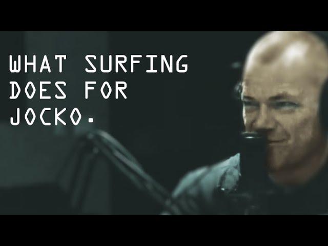 Jocko on Surfing and What It Does for Him - Jocko Willink