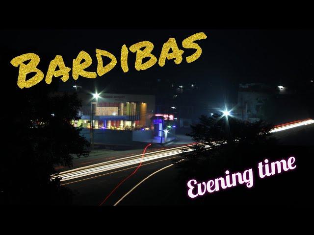 Bardibas in evening time || Min's Creation||