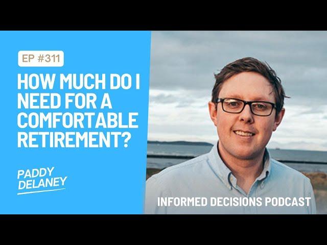 How much do I need for a comfortable retirement?