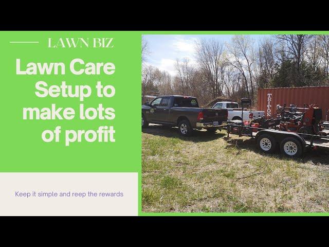 Lawn Care setup to make lots of profit