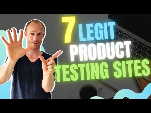 7 Legit Product Testing Sites (REAL Ways to Get Paid to Test Products)