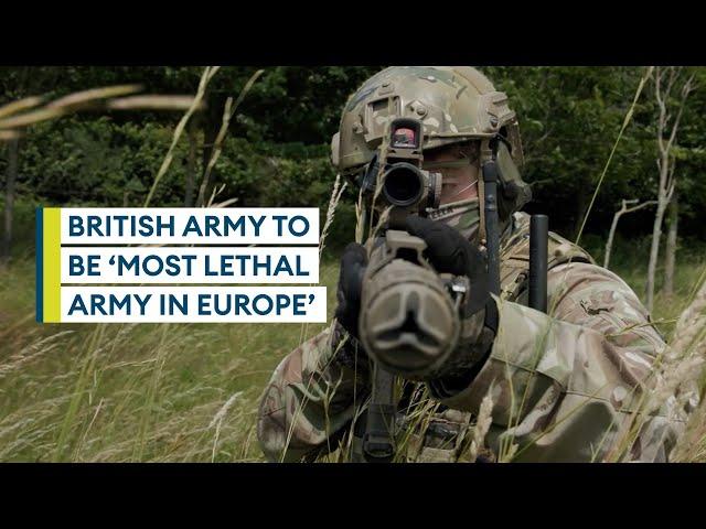 British Army to be most lethal army in Europe by end of decade, chief says