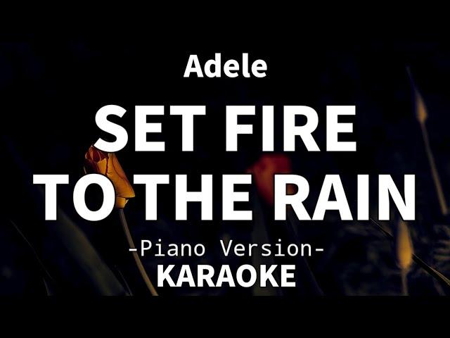 Set Fire To The Rain - Adele (Piano Karaoke)