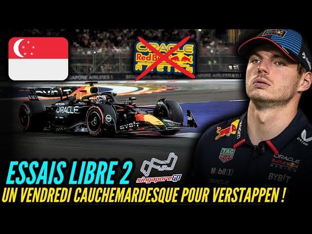 ESSAIS LIBRES 2 : UN VENDREDI CAUCHEMARDESQUE POUR VERSTAPPEN ! - RÉSUMÉ GRAND PRIX SINGAPOUR