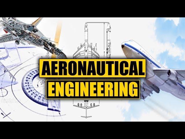 What is Aerospace Engineering? (Aeronautics)