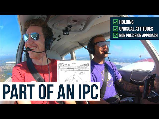Non Precision Approach, Holding & Unusual Attitudes | Instrument Proficiency