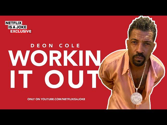 40 Minutes of Deon Cole "Workin' It Out" - Netflix Is A Joke Exclusive