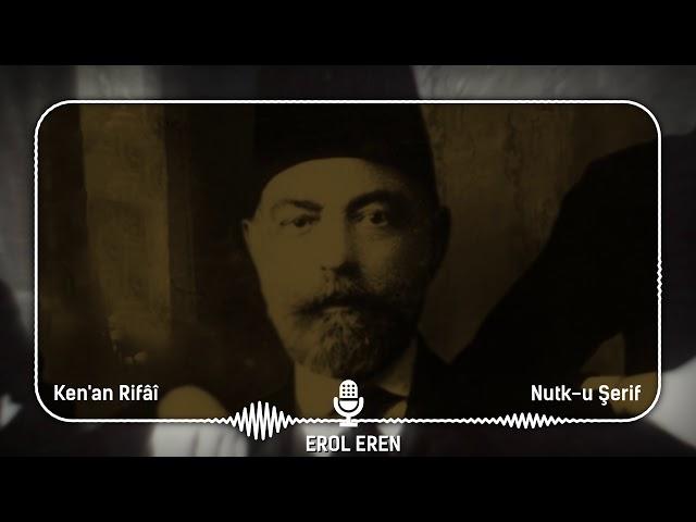 Nutk-u Şerif - Erol Eren (Kenan Rifai)