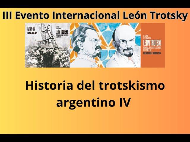 Historia del trotskismo argentino  IV