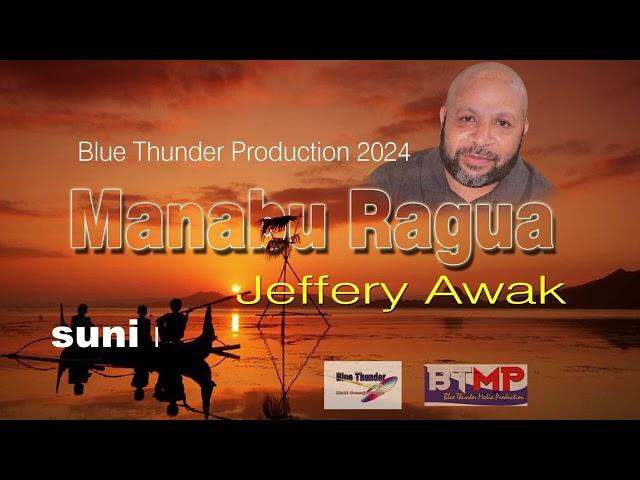 Manambu Ragua  - Jeffrey Awak 2024