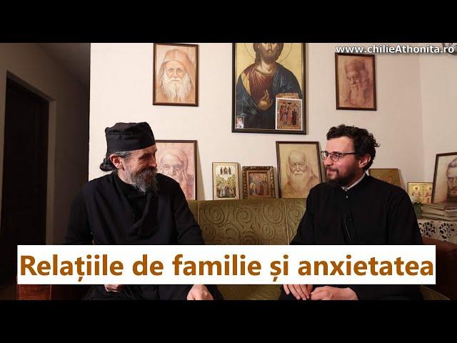 Relațiile de familie și anxietatea - p. Athanasie Ulea, p. Teologos