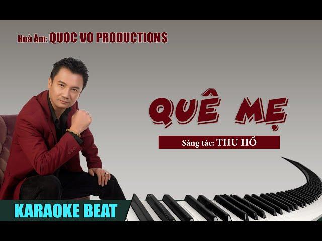 QUÊ MẸ [KARAOKE BEAT NỮ] | QUOC VO HOÀ ÂM