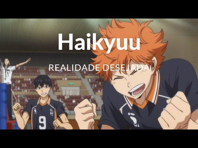 Método para Realidade Desejada de Haikyuu